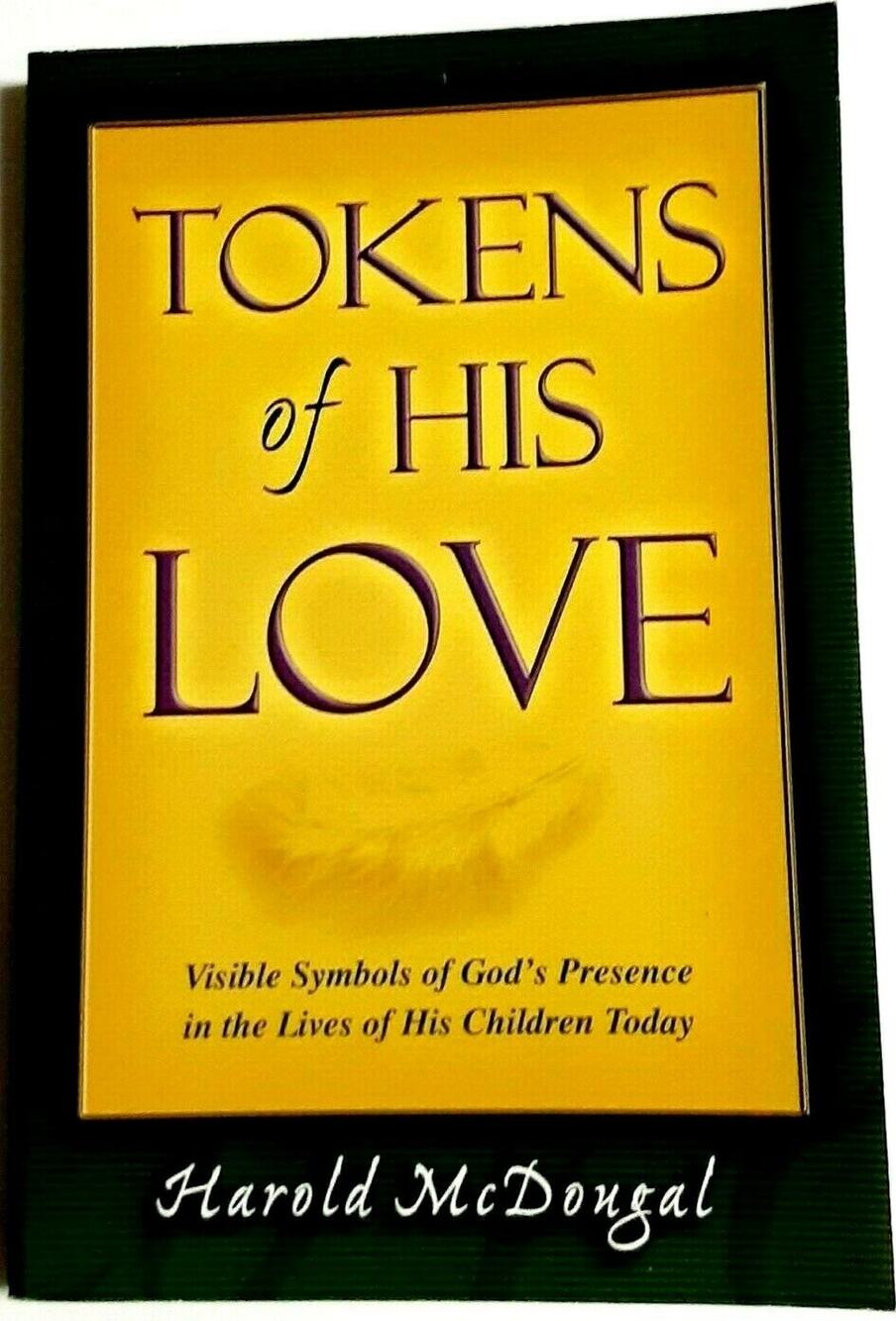 Tokens of His Love: Symbols of God's Presence in Lives of HIS 'Children' Book